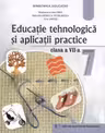 Educatie tehnologica si aplicatii practice. Manual pentru clasa a 7-a