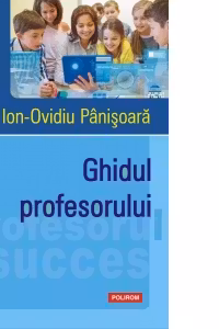 Ghidul profesorului