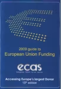2009 Guide to European Union Funding
