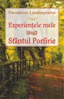 Experiențele mele lângă Sfântul Porfirie