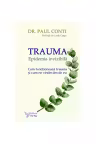 Trauma. Epidemia invizibila