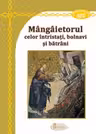 Mângâietorul celor întristați, bolnavi și bătrâni