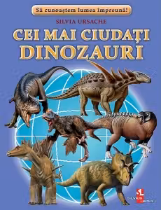 Cei mai ciudați dinozauri