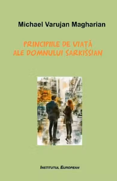 Principiile de viata ale domnului Sarkissian