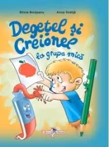 Degetel si Creionel la grupa mica 3-4 ani
