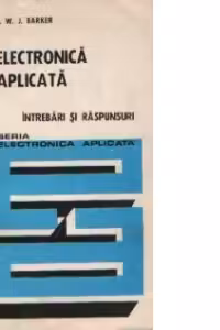 Electronica aplicata - Intrebari si raspunsuri