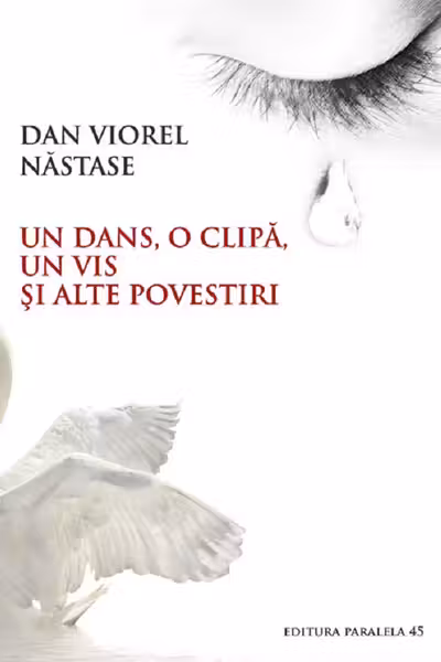 Un dans, o clipă, un vis și alte povestiri