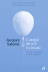 Curajul de a fi tu insuti