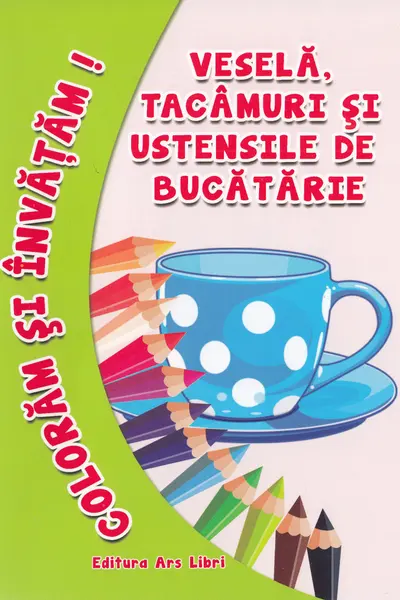 Vesela, tacamuri si ustensile de bucatarie