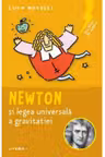 Sclipiri De Geniu. Newton Si Legea Universala A Gravitatiei.