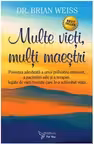 Multe vieti multi maestri
