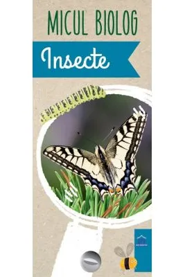 Micul Biolog - Insecte