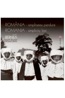Romania, simplitatea pierduta