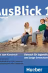 AusBlick 1 Deutsch fur Jugendliche und junge Erwachsene. 2 Audio-CDs zum Kursbuch