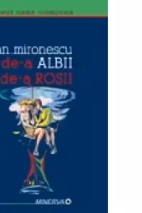 De-a albii si de-a rosii