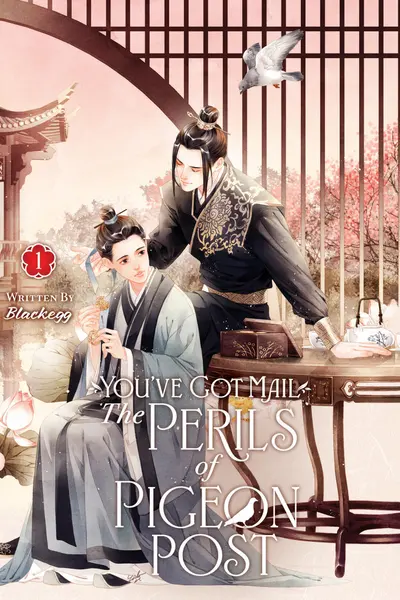 You've Got Mail: The Perils of Pigeon Post - Fei Ge Jiao You Xu Jin Shen (Novel) - Volume 1