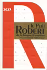 Le Petit Robert de la Langue Francaise 2023