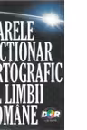 Marele dictionar ortografic al limbii romane