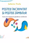 Pestele incruntat si pestele zambitor. Cum sa-ti intaresti gandirea rezilienta
