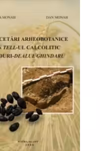 Cercetari arheobotanice in tell-ul calcolitic Poduri - Dealul Ghindaru