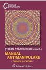 Manual antimanipulare Tehnici si cazuri