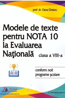 Modele de texte pentru nota 10 la Evaluarea Nationala clasa 8