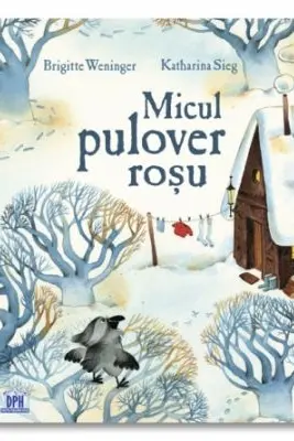 Micul pulover rosu - Brigitte Weninger, Katharina Sieg