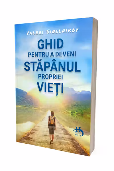 Ghid pentru a deveni stapanul propriei vieti