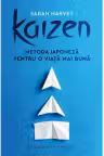 Kaizen. Metoda japoneza pentru o viata mai buna