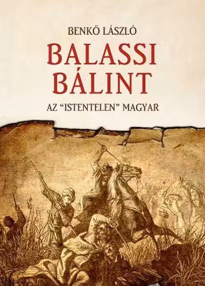 Balassi Bálint. Az istentelen magyar