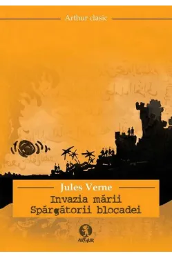 Invazia marii. Spargatorii blocadei