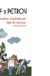 Atitudine nepasatoare fata de stomac si alte povestiri (Top 10)