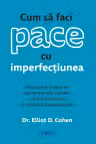 Cum să faci pace cu imperfecțiunea