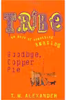 Goodbye Copper Pie. Tribe