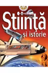 Descopera Lumea. Stiinta si istorie