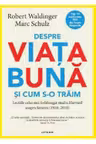 Despre viata buna si cum s-o traim