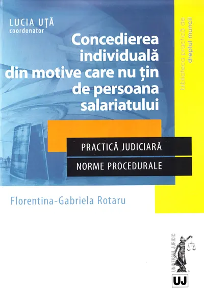 Concedierea individuală din motive care nu țin de persoana salariatului