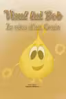 Visul lui Bob / Le reve d un Grain