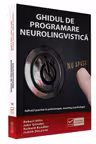 Ghidul de programare neurolingvistica