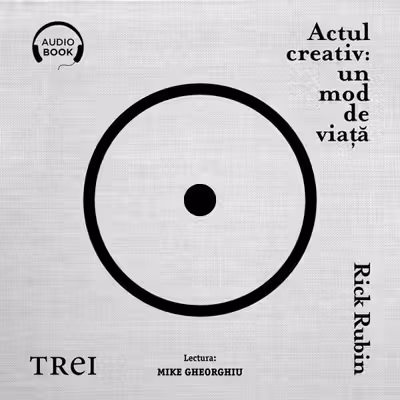 Actul creativ: un mod de viață (audiobook)