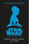 Star wars. O noua speranta. Printesa, ticalosul si pustiul
