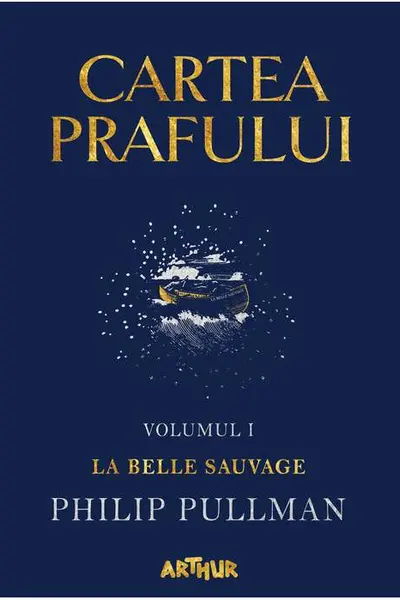 Cartea Prafului 1. La Belle Sauvage
