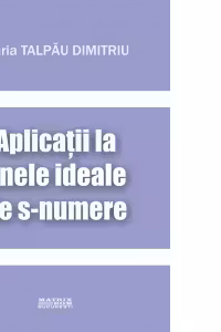 Aplicatii la unele ideale de s-numere