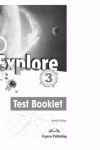 Curs limba engleza i Explore 3. Test booklet