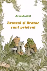 Broscoi si Brotac sunt prieteni