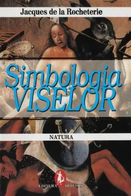 Simbologia viselor. Natura