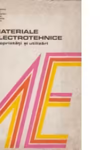 Materiale electrotehnice - Proprietati si utilizari