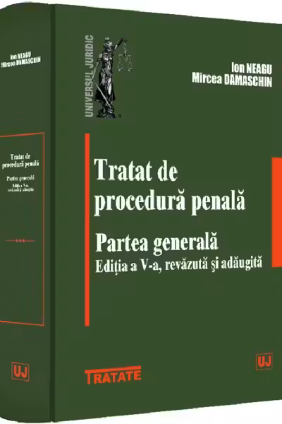 Tratat de procedura penala. Partea generala Ed.5