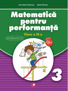 Matematica pentru performanta. Clasa a III-a