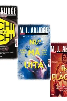 Pachet 3 volume Seria Helen Grace: Ochi pentru ochi, Nu ma uita si In flacari - M. J. Arlidge